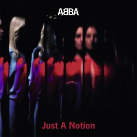 Musik - Just A Notion ABBA